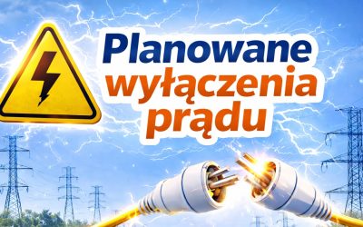 Planowane wyłączenia prądu w regionie 30.03.2026-03.04.2026